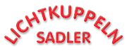 Sadler Lichtkuppeln